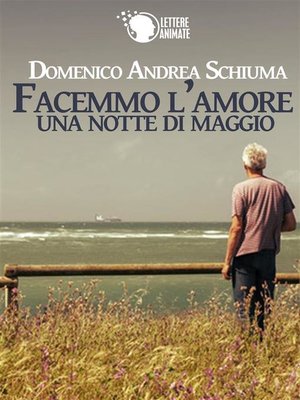 cover image of Facemmo l'amore una notte di Maggio